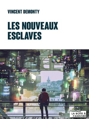 cover image of Les nouveaux esclaves